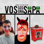 Vos Sos una Sapa