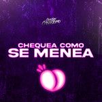 Chequea Como Se Menea(Remix Explicit)(Remix)