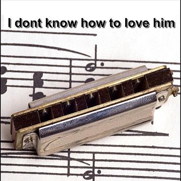 I Don't Know How to Love Him-cover