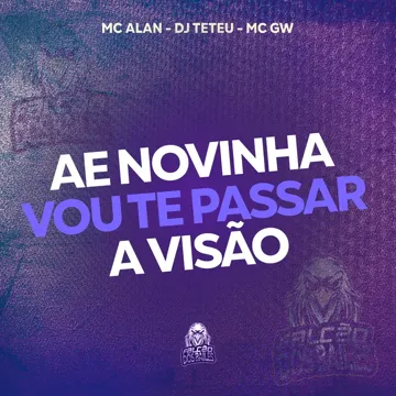 Ae Novinha Vou Te Passar a Visão-cover