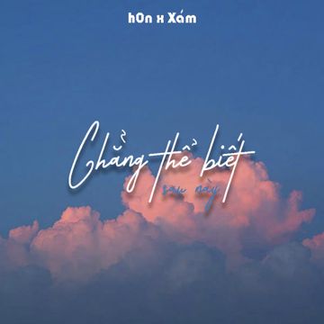 Chẳng Thể Biết Sau Này-cover