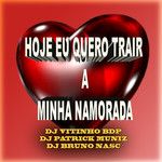 Hoje Eu Quero Trair a Minha Namorada-cover