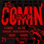 COMIN' REMIX (Feat. 탐쓴(TOMSSON), Bruno Champman, MODO, 다민이(Damini), DJ Tiz)-cover