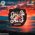 Gác Lại Âu Lo (Remix)-cover