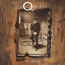 roy-orbison-you-got-it-cover-image