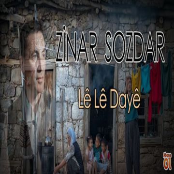 Zinar Sozdar Lê lê dayê