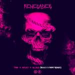 Renegades(W.A.V & NIN9 Remix Explicit)(Remix)-cover