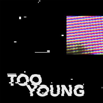 Too Young