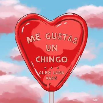 Me Gustas Un Chingo-cover
