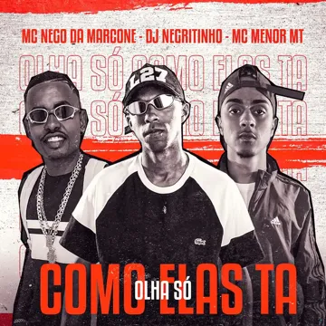 Olha Só Como Elas Ta (feat. MC Nego da Marcone & MC Menor MT) (feat. MC Nego da Marcone & MC Menor MT)-cover