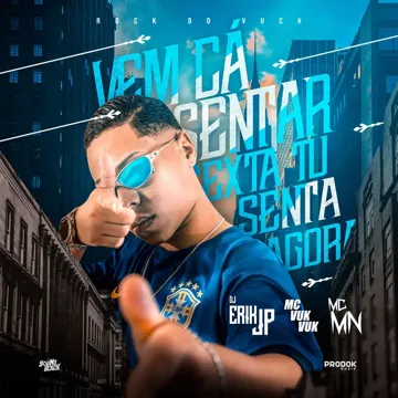 Rock do Vuck - Vem Cá Sentar, Sexta Tu Senta Agora-cover