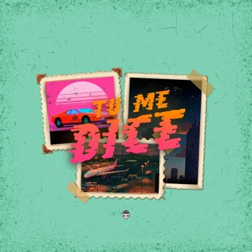 Tu Me Dice-cover