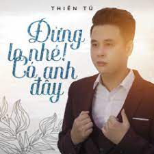 Đừng lo nhé có anh đây-cover