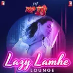 Lazy Lamhe (Remix) - Remix by: DJ Aqeel (From &quot;Thoda Pyaar Thoda Magic&quot;)-cover