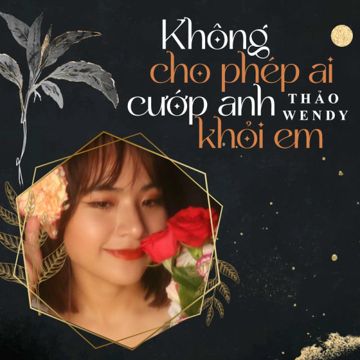 Không Cho Phép Ai Cướp Anh Khỏi Em-cover
