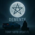 DEMENTE (feat. F)