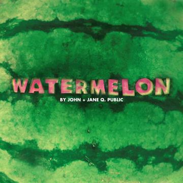john-jane-q-public-watermelon-cover-image