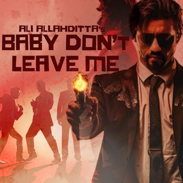 Baby Don't Leave Me-cover