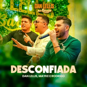Desconfiada (Dan Lellis no Barzin, Ao Vivo)-cover
