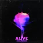 Alive (KREAM Remix)-cover