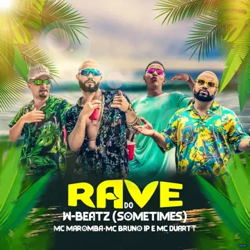 Rave do W-Beatz - Sometimes (feat. Mc Maromba, MC Bruno IP & MC Duartt) (Remix)-cover