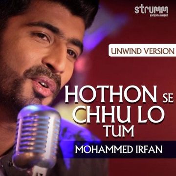 Hothon Se Chhu Lo Tum (The Unwind Mix)-cover