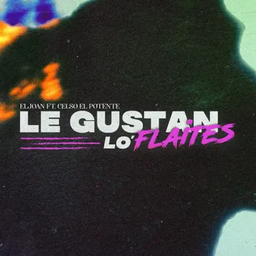 Le Gustan lo' Flaites-cover
