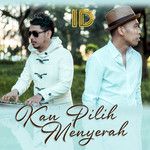 Kau Pilih Menyerah-cover