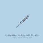 novacaine (addicted to you)-cover