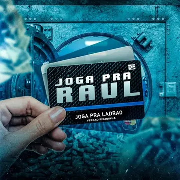 Joga pra Raul - Joga pra Ladrão (Versão Pisadinha)