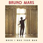 When I Was Your Man-cover
