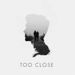 Too Close-cover