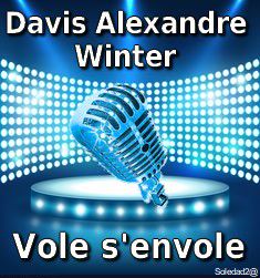 VOLE S'ENVOLE *D-A-Winter* Sylvie Soléo*