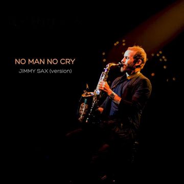 No Man No Cry (Jimmy Sax Version)-cover