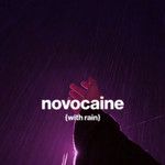 novocaine (sad song) (with rain)