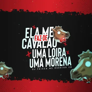 Ela me faz de cavalão x uma loira e uma morena-cover