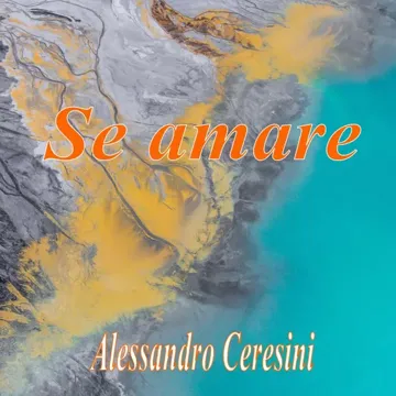 alessandro-ceresini-se-amare-cover-image