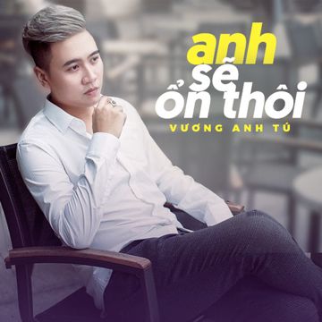 Anh Sẽ Ổn Thôi -cover