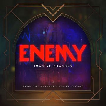 Enemy - From the series Arcane League of Legends-cover