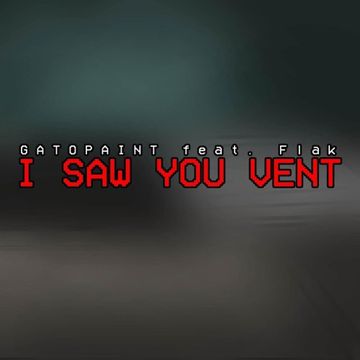 I Saw You Vent