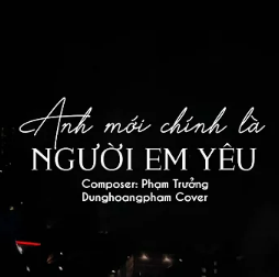 Anh Mới Chính Là Người Em Yêu-cover