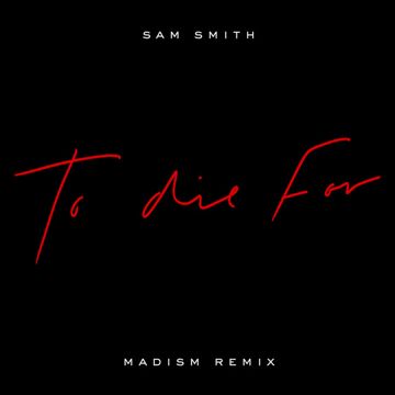 To Die For - Madism Remix-cover