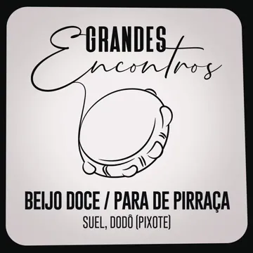 Beijo Doce / Para de Pirraça-cover