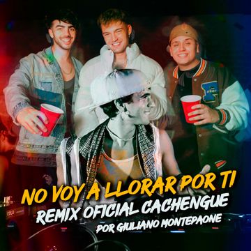 No Voy a Llorar Por Ti - (versión Techengue Remix)-cover
