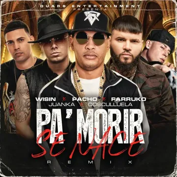 Pa' Morir Se Nace (feat. Wisin, Juanka) [Remix]-cover