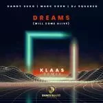 Dreams (Will Come Alive) (Klaas Remix)-cover