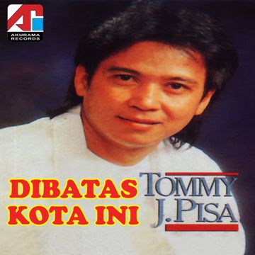 tommy-j-pisa-dibatas-kota-ini-cover-image