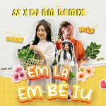 em là em bé iu (feat. Ngắn)(SS x DJ AM Remix)(Remix)-cover