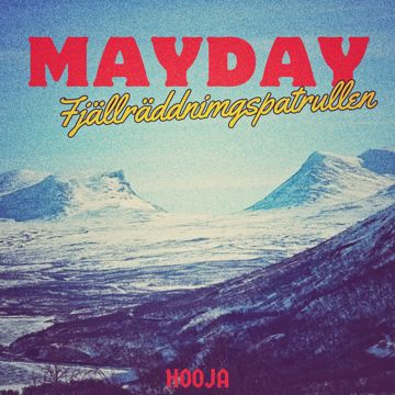 MAYDAY (fjällräddningspatrullen)-cover