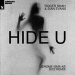 Hide U(Jerome Isma-Ae Extended 2022 Remix)(Remix)-cover
